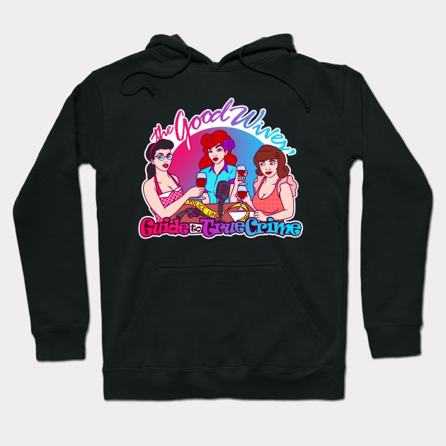 Good Wives Sadistic Serial Killers Hoodie by Mad Ginger Entertainment 